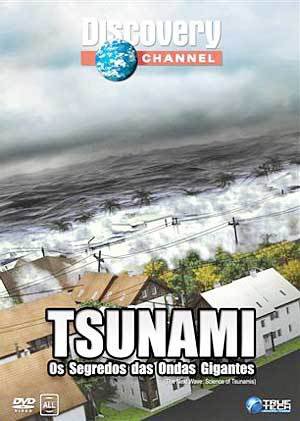 Tsunami – O Segredo das Ondas Gigantes