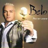 Baixar Cd Belo – Pra Ser Amor(EXCLUSIVO)